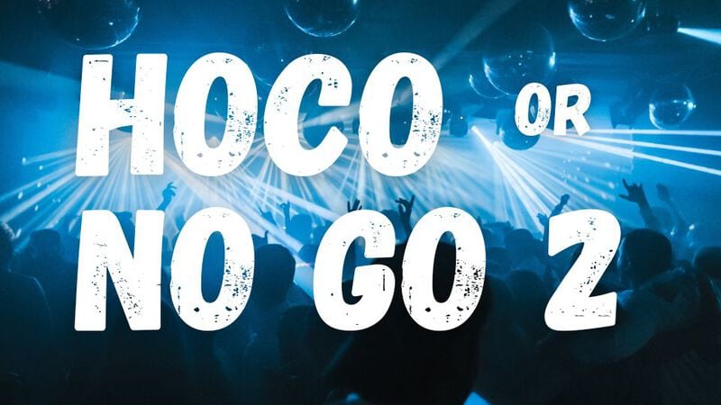 Hoco or No Go 2